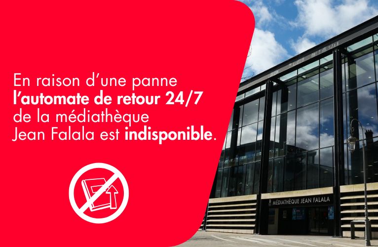 Panne de l'automate de la médiathèque Jean Falala