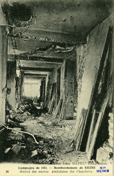 Campagne de 1914. - Bombardement de Reims. 80 Maison des œuvres. Ambulance des Chapelains / Matot, Jules | Matot, Jules. Photographe