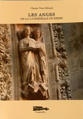 Les anges de la cathédrale de Reims / Claude Tuot Silland | Tuot, Claude (1950-....)