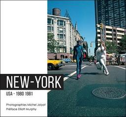 New-York USA - 1980 1981 / photographies Michel Jolyot | Jolyot, Michel (1957-....). Illustrateur