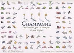 Champagne : expériences gastronomiques / Franck Wolfert | Wolfert, Franck (1962-....). Auteur