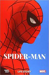 Spider-Man : Life story / Chip Zdarsky | Bagley, Mark (1957-....). Illustrateur