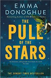 The Pull of the Stars / Emma Donoghue | Donoghue, Emma (1969-....)