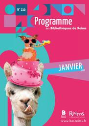Programme des bibliothèques de Reims. 210, Janvier 2023 | 