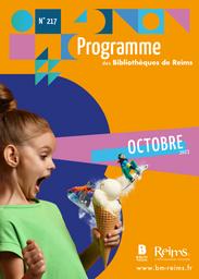 Programme des bibliothèques de Reims. 217, Octobre 2023 | 