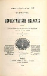 Bulletin de la Société de l'histoire du protestantisme français / Société de l'histoire du protestantisme français | 