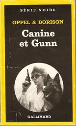 Canine et Gunn / Oppel et Dorison | Oppel, Jean-Hugues (1957-....). Auteur