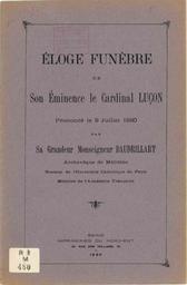 Eloge funèbre de son Eminence le Cardinal de Luçon, prononcé le 9 juillet 1930 / par Sa Grandeur Monseigneur Baudrillart... | Baudrillart, Alfred (1859-1942)