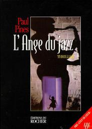 L'Ange du jazz / Paul Pines | Pines, Paul. Auteur