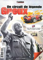 Un circuit de légende Gueux : Avec des textes en anglais / Jean-Michel François | Michel, Jean-François