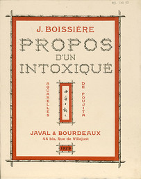 Propos d'un intoxiqué / J. Boissière | Boissière, Jules (1863-1897)