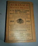 Almanach historique, administratif, industriel et agricole de la Champagne et de l'Aisne, publié avec le concours d'agriculteurs, de commerçants et de professeurs / par Matot-Braine, libraire à Reims | 