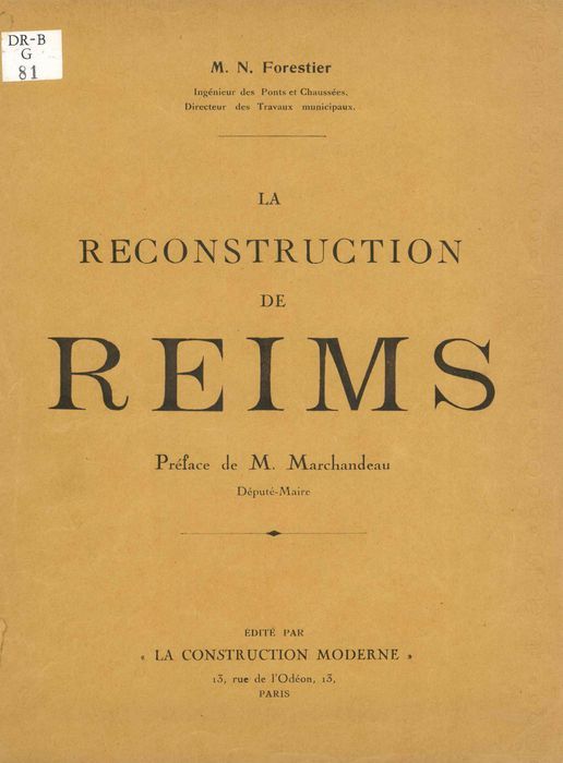 La Reconstruction de Reims / M. N. Forestier,... | 