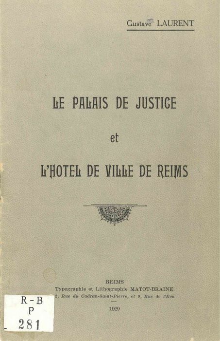 Le Palais de Justice et l'Hôtel de ville de Reims / Gustave Laurent | 