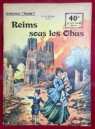Reims sous les obus / par un Rémois | Le Rouge, Gustave (1867-1938)