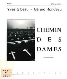 Chemin des Dames / [par] Yves Gibeau [et] Gérard Rondeau | Gibeau, Yves (1916-1994)
