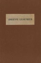 Adrienne Lecouvreur d'après sa correspondance / par Gustave Larroumet,... | 