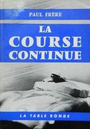 La course continue / Paul Frere | Frère, Paul (1917-2008)