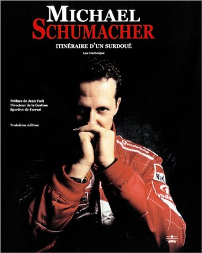 Michael Schumacher : itinéraire d'un surdoué / Luc Domenjoz | Domenjoz, Luc