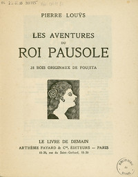 Les Aventures du roi Pausole / Pierre Louÿs | Louÿs, Pierre (1870-1925)