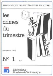 Les Crimes du trimestre / Bibliothèque des littératures policières (Paris) | 