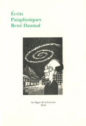 Ecrits pataphysiques / René Daumal | Daumal, René (1908-1944). Auteur