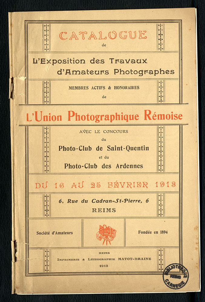 Catalogue 1913 de l'exposition des travaux d'amateurs photographes de l’Union Photographique Rémoise. BM Reims, DD 30 - UPHR