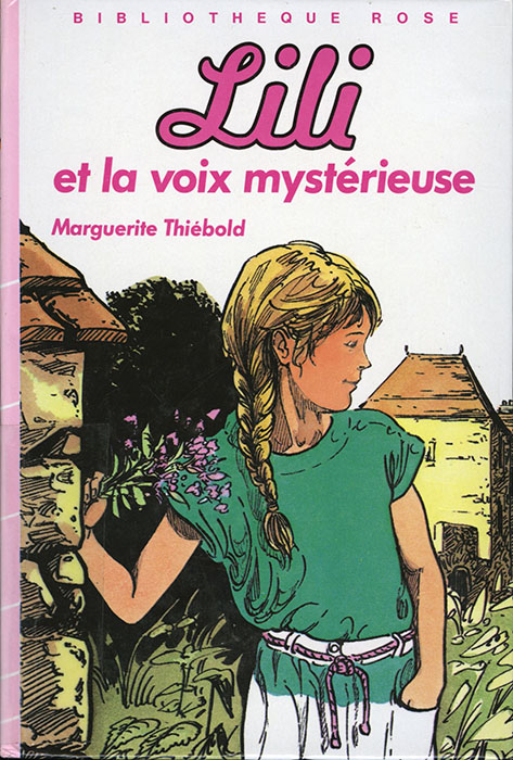 Marguerite Thiébold, Lili et la voix mystérieuse. Hahette, 1983. DL 877