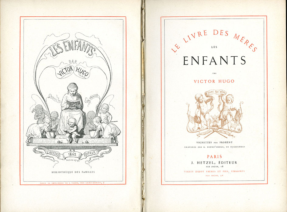 Victor Hugo, Le Livre des Mères / Les Enfants. Hetzel, [sd.]. MM 5842