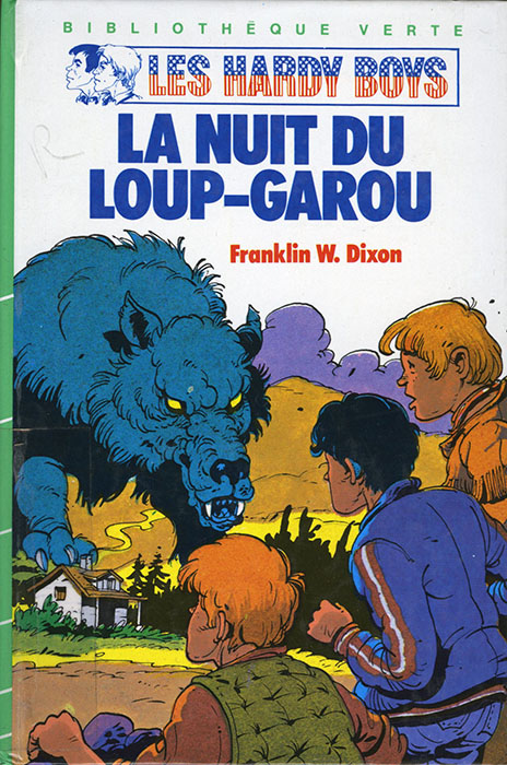 Franklin W. Dixon, La Nuit du loup-garou. Hachette, 1984. DL 1063