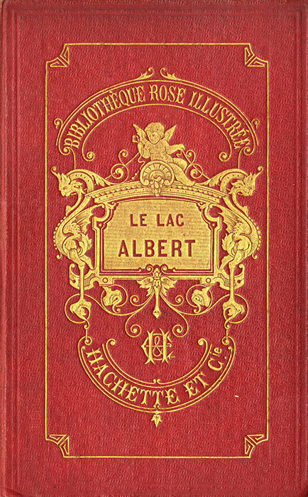 Sir Samuel W. Baker, Le Lac Albert, nouveau voyage aux sources du Nil. Hachette, 1872. P 9925