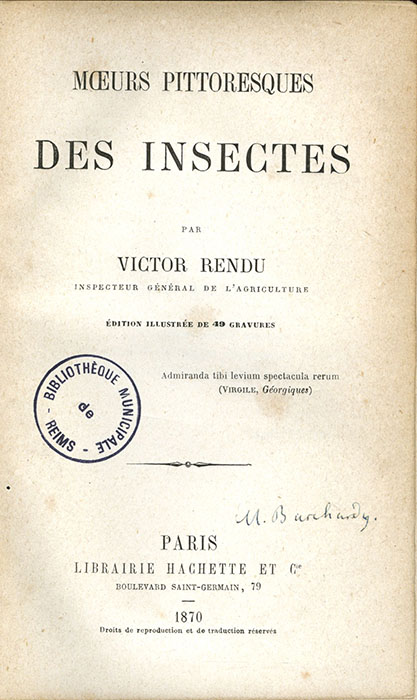 Victor Rendu, Moeurs pittoresques des insectes. Hachette, 1870. P 9926