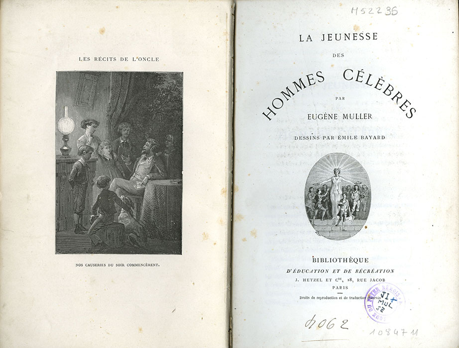 Eugène Muller, La Jeunesse des hommes célèbres. Hetzel, [sd.]. M 52235