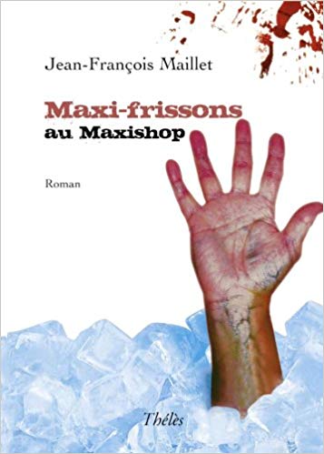 Maxi-frissons au Maxishop/Jean-François Maillet