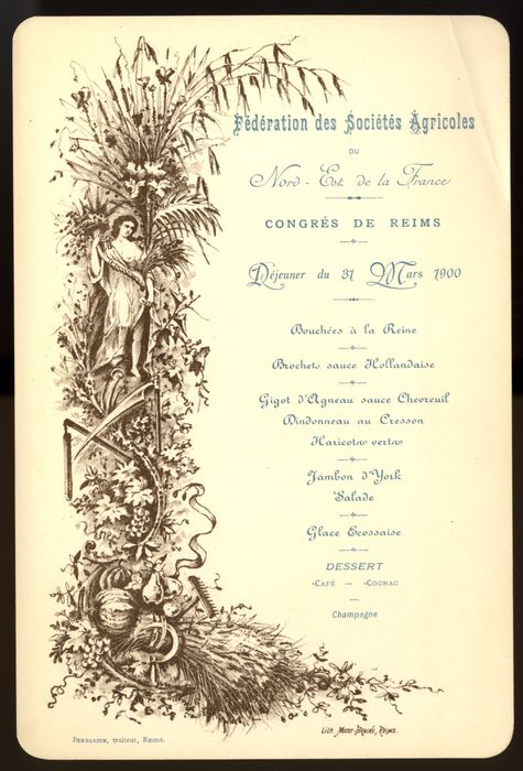 Banquet organisé le 31 mars 1900 à l'occasion du Congrès de Reims de la Fédération des sociétés agricoles du nord-est de la France. Menus-A-27